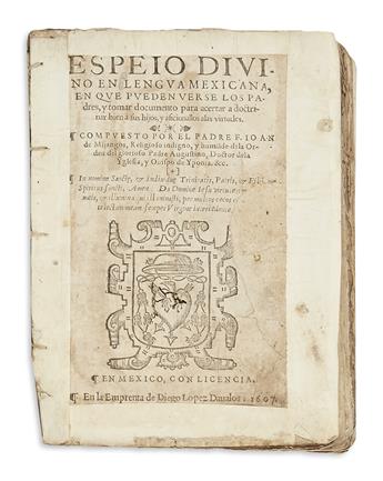 (MEXICAN IMPRINT--1607.) Mijangos, Juan de. Espeio divino en lengua mexicana.